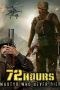 Nonton Film 72 Hours: Martyr Who Never Died (2019) Terbaru