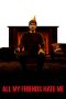 Nonton Film All My Friends Hate Me (2022) Terbaru